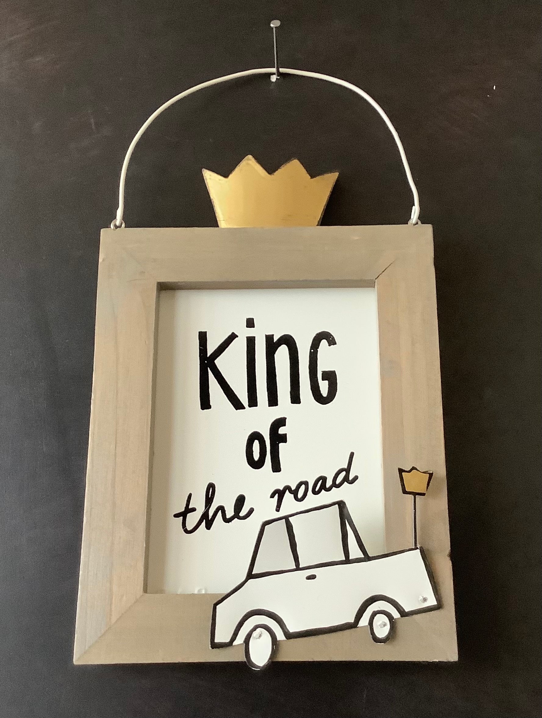 Schild „King of the road“
